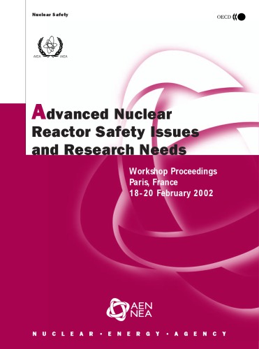 Workshop On Advanced Nuclear Reactor Safety Issues And Research Needs Paris France 1820 February 2002 Oecd