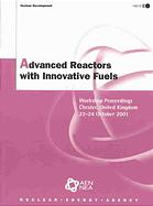Advanced Reactors With Innovative Fuels Second Workshop Proceedings Chester United Kingdom 2224 October 2001 Oecd