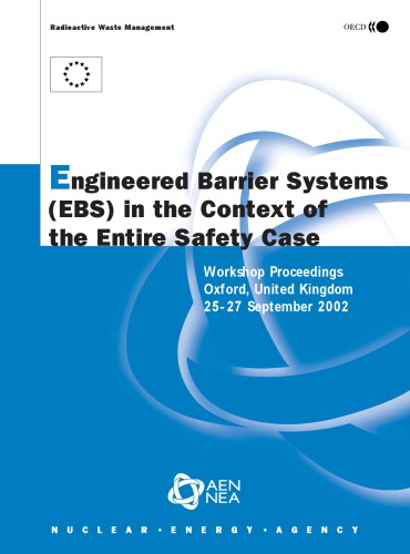 Engineered Barrier Systems Ebs In The Context Of The Entire Safety Case Oecd