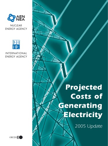Projected Costs Of Generating Electricity Update 2005 Repr Oecd