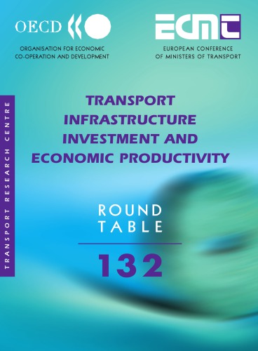 No 132 Transport Infrastructure Investment And Economic Productivity Coll