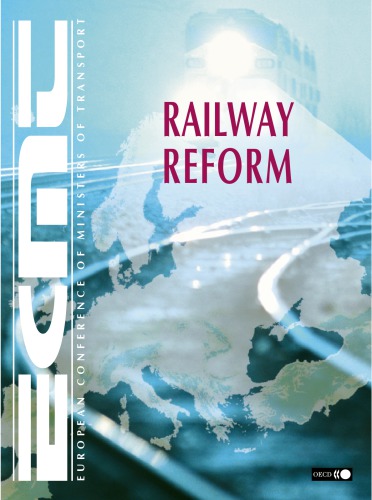 Railway Reform Regulation Of Freight Transport Markets Publishing