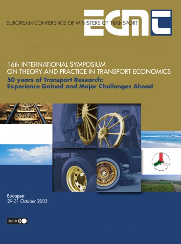 16th International Symposium On Theory And Practice In Transport Economics 50 Years Of Transport Research Experience Gained And Major Challenges Ahead Oecd