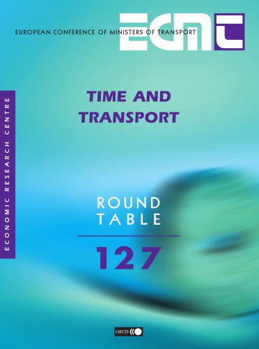 Ecmt Round Tables No 127 Time And Transport Oecd