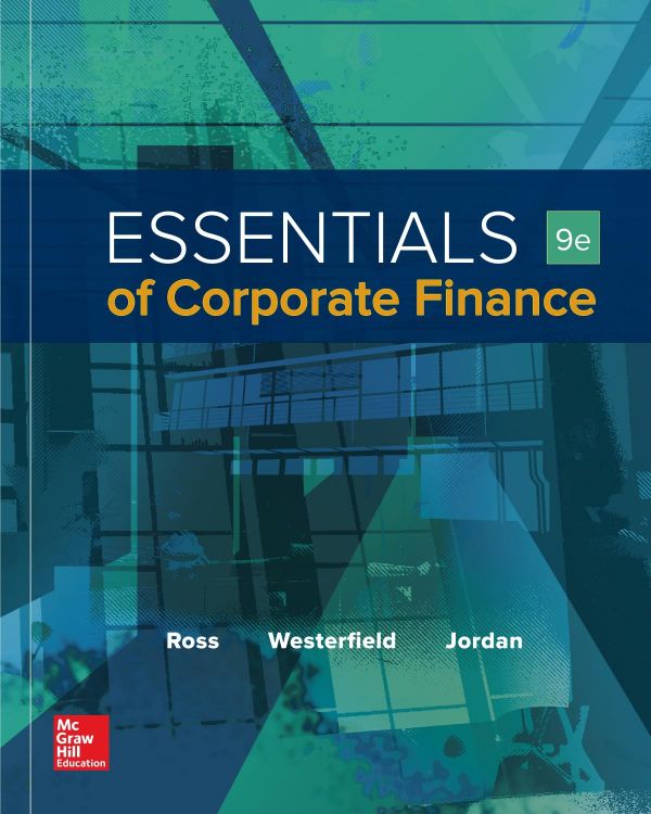Essentials Of Corporate Finance 9th Edition Stephen A Ross Randolph W Westerfield