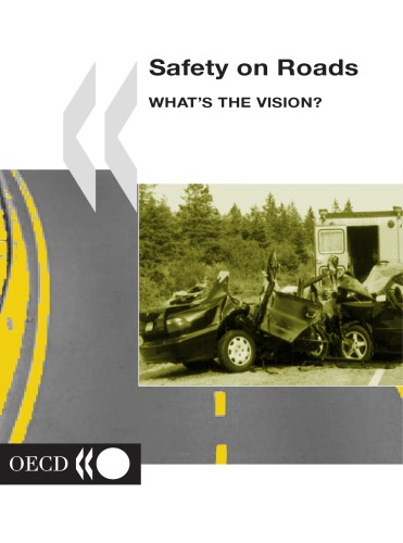 Safety On Roads Whats The Vision Oecd