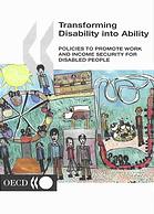 Transforming Disability Into Ability Policies To Promote Work And Income Security For Disabled People Repr Oecd