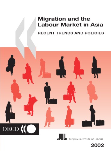 Migration And The Labour Market In Asia Recent Trends And Policies Oecd