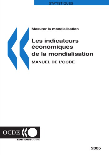 Mesurer La Mondialisation Manuel De Locde Sur Les Indicateurs De La Mondialisation Conomique Oecd