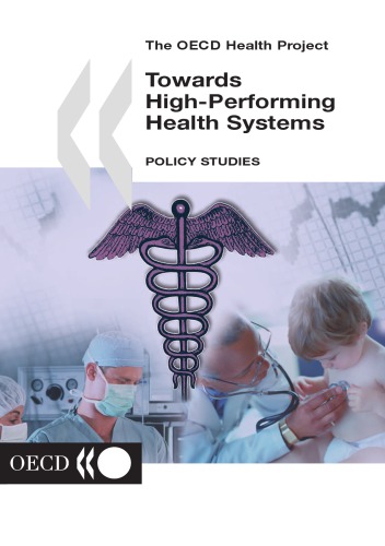 Oecd Health Project Towards Highperforming Health Systems Policy Studies Oecd