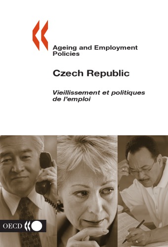 Czech Republic Ageing And Employment Policies Vieillissement Et Politiques De Lemploi Oecd
