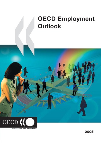 Oecd Employment Outlook 2005 Situation And Prospects Oecd