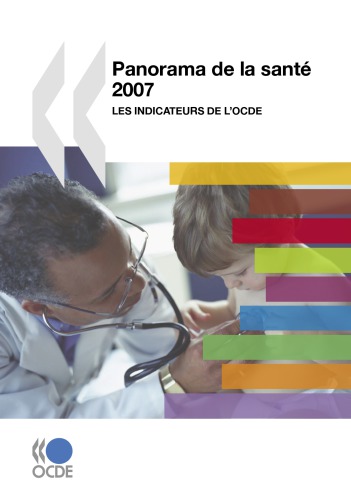 Panorama De La Sante 2007 Les Indicateurs De Locde Oecd