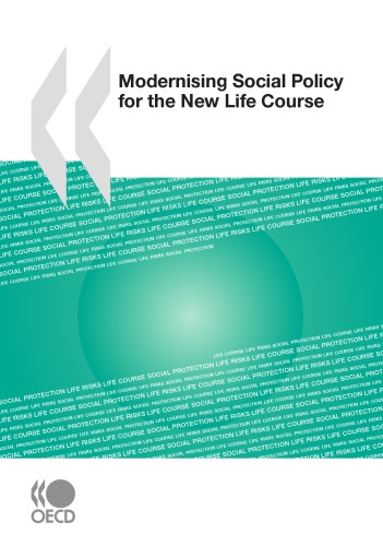 Modernising Social Policy For The New Life Course Oecd