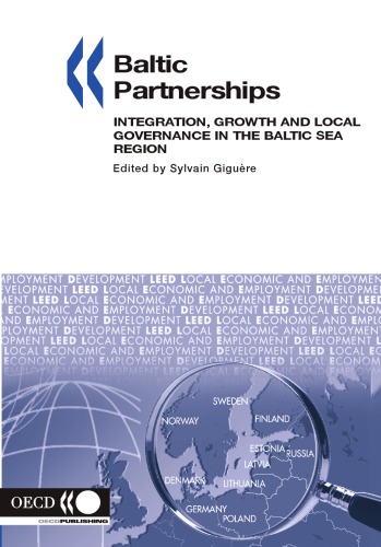 Baltic Partnerships Integration Growth And Local Governance In The Baltic Sea Region Oecd
