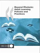 Beyond Rhetoric Adult Learning Policies And Practices Oecd
