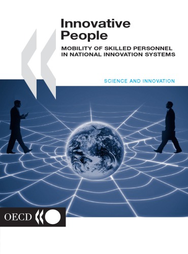 Innovative People Mobility Of Skilled Personnel In National Innovation Systems Oecd