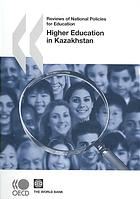 Reviews Of National Policies For Education Higher Education In Kazakhstan Oecd