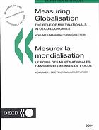Measuring Globalisation The Role Of Multinationals In Oecd Economies Mesurer La Mondialisation Le Poids Des Multinationales Dans Les Economies De Locde 2001 Ed Oecd