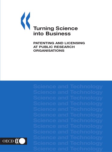 Turning Science Into Business Patenting And Licensing At Public Research Organisations Oecd