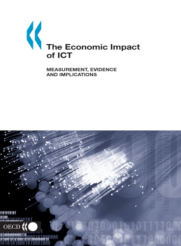 The Economic Impact Of Ict Measurement Evidence And Implications Oecd