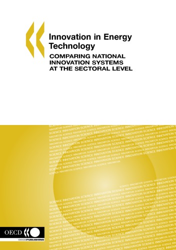 Innovation In Energy Technology Comparing National Innovation Systems At The Sectoral Level Oecd