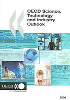 Oecd Science Technology And Industry Outlook 2006 Oecd