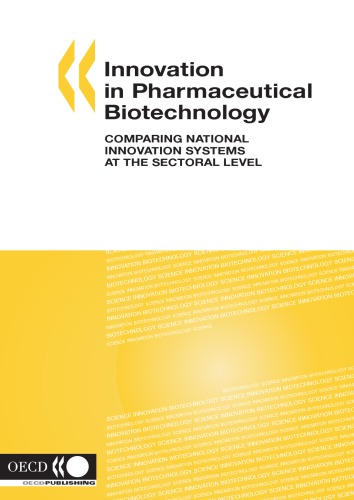 Innovation In Pharmaceutical Biotechnology Comparing National Innovation Systems At The Sectoral Level Oecd