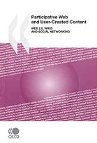 Participative Web And Usercreated Content Web 20 Wikis And Social Networking Oecd