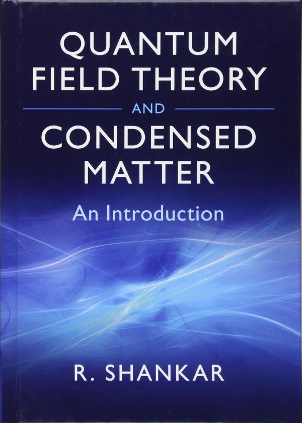Quantum Field Theory And Condensed Matter An Introduction 1st Edition Ramamurti Shankar