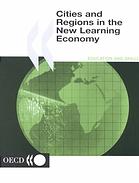 Cities And Regions In The New Learning Economy Oecd