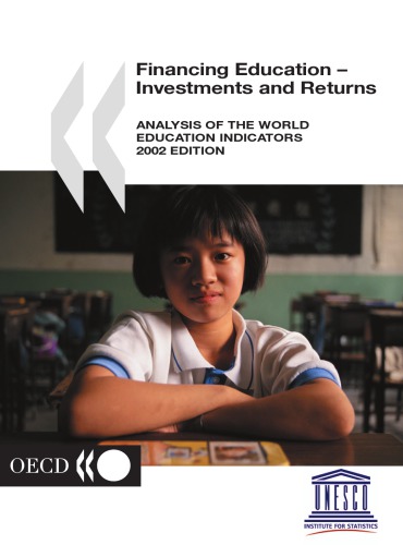 Financing Education Investments And Returns Analysis Of The World Education Indicators 2002 Ed Oecd