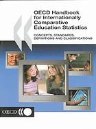 Oecd Handbook For Internationally Comparative Statistics Concepts Standards Definitions And Classifications Oecd