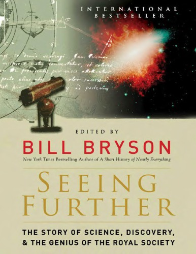 Seeing Further The Story Of Science Discovery And The Genius Of The Royal Society Bill Bryson Ed