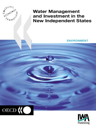 Water Management And Investment In The New Independent States Proceedings Of A Consultation Between Economicfinance And Environment Ministers 1617 October 2000 Almaty Kazakhstan Oecd