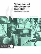 Valuation Biodiversity Benefits Selected Studies Oecd