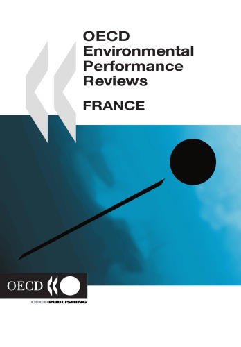 Oecd Environmental Performance Reviews France 2005 Oecd