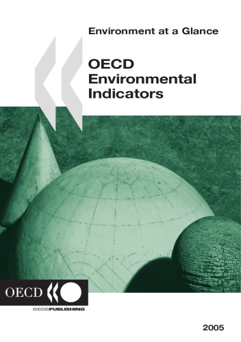 Oecd Environmental Indicators 2005 Environment At A Glance Oecd