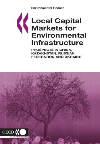 Local Capital Markets For Environmental Infrastructure Prospects In China Kazakhstan Russia And Ukraine Oecd