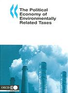 The Political Economy On Environmentally Related Taxes Oecd