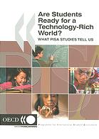 Pisa Are Students Ready For A Technologyrich World What Pisa Studies Tell Us Oecd