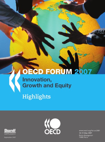 Oecd Forum 2007 Innovation Growth And Equity Highlights Oecd