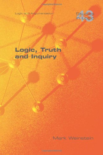 Logic Truth And Inquiry Mark Weinstein
