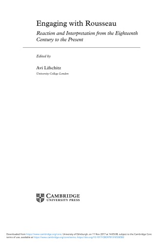 Engaging With Rousseau Reaction And Interpretation From The Eighteenth Century To The Present Avi Lifschitz