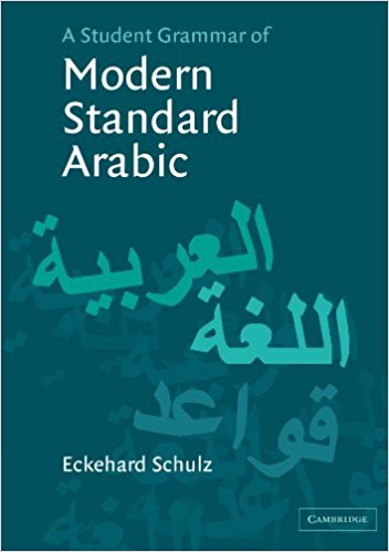 A Student Grammar Of Modern Standard Arabic Eckehard Schulz