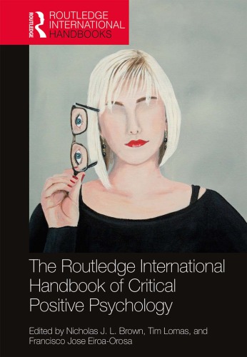 The Routledge International Handbook Of Critical Positive Psychology 1st Edition Nicholas J L Brown