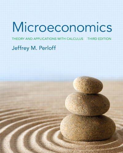 Microeconomics Theory And Applications With Calculus 3rd Jeffrey M Perloff