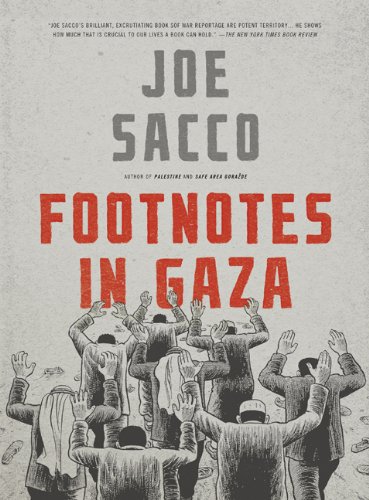Footnotes In Gaza A Graphic Novel Joe Sacco