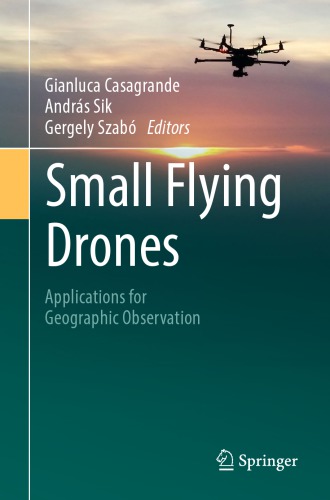 Small Flying Drones Applications For Geographic Observation Gianluca Casagrande