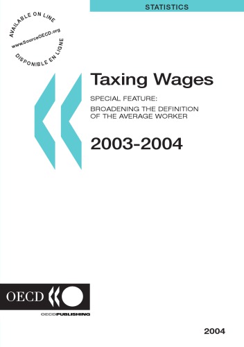 Taxing Wages 20032004 Special Feature Broadening The Definition Of The Average Worker 3 Oppl Oecd